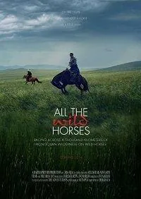 полный All the Wild Horses 2017